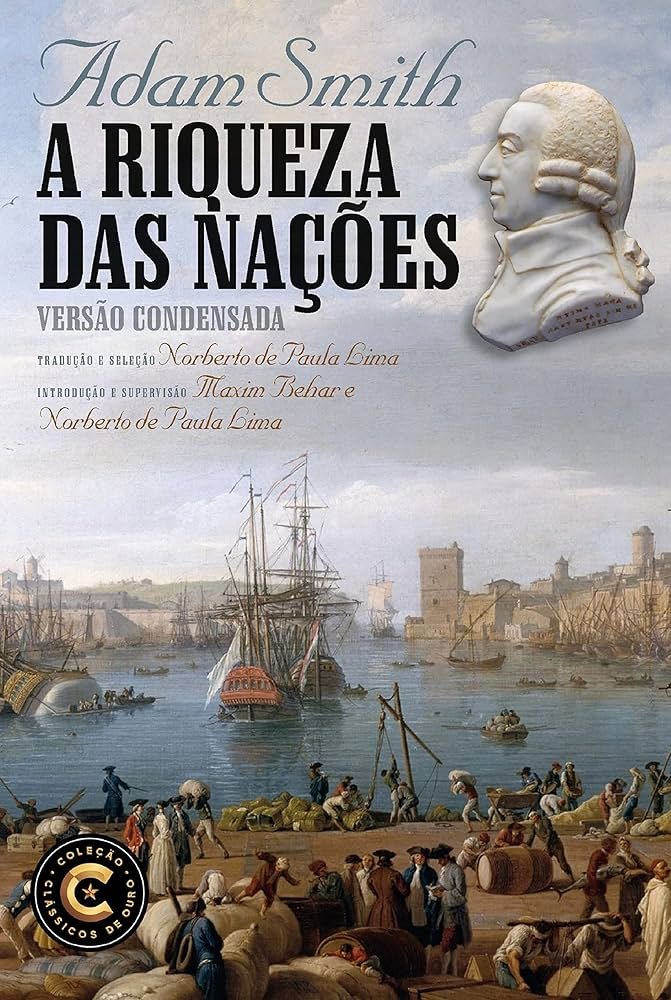 A Riqueza das Nações - Adam Smith