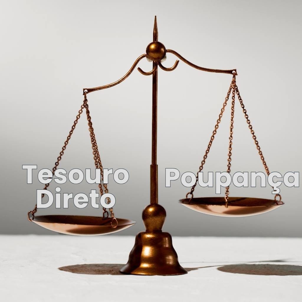 Tesouro Direto ou Poupança Entenda