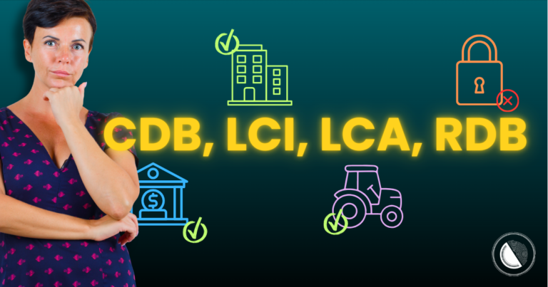 Guia completo de CDB, LCI, LCA e RDB com seguranca em 2026
