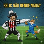 Tesouro Selic: O Investimento "Que Não Rende Nada" (E Por Que Todo Mundo Está Errado) 3 Mosqueteiro do Corinthians batendo na Raposa como a SELIC bate no IBOV