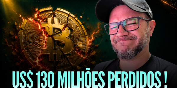 130 milhões perdidos via bitcoin