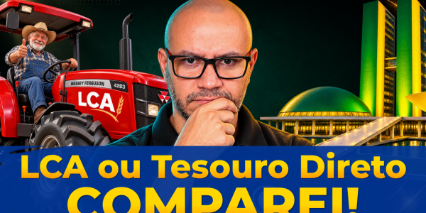 LCA ou Tesouro Direto qual rende mais